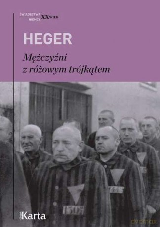 Mężczyźni z różowym trójkątem - Heinz Heger [KSIĄŻKA]