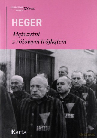 Mężczyźni z różowym trójkątem - Heinz Heger [KSIĄŻKA]