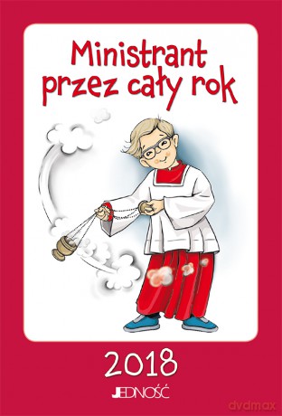 Ministrant przez cały rok 2018 [KSIĄŻKA]