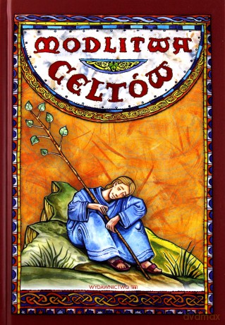 Modlitwa celtów [KSIĄŻKA]