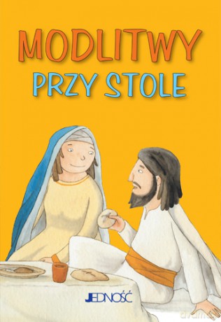 Modlitwy przy stole [KSIĄŻKA]