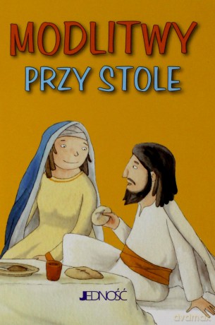 Modlitwy przy stole [KSIĄŻKA]