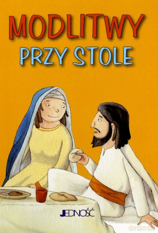 Modlitwy przy stole [KSIĄŻKA]