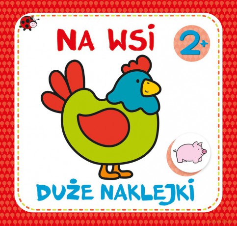 Na wsi. Duże naklejki [KSIĄŻKA]
