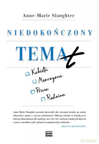 Niedokończony temat - Anne-Marie Slaughter [KSIĄŻKA]