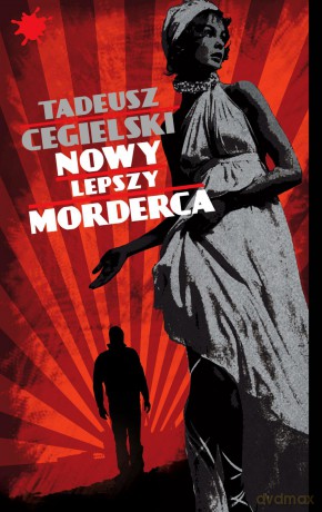 Nowy lepszy morderca - Tadeusz Cegielski [KSIĄŻKA]