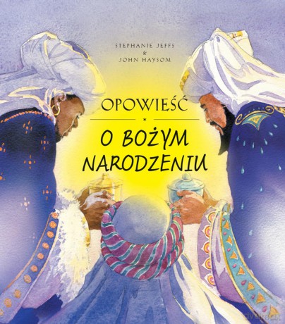 Opowieść o Bożym Narodzeniu - Stephanie Jeffs [KSIĄŻKA]
