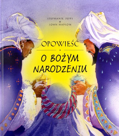 Opowieść o Bożym Narodzeniu - Stephanie Jeffs [KSIĄŻKA]