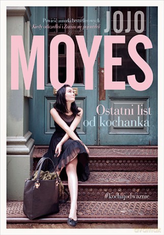 Ostatni list od kochanka - Jojo Moyes [KSIĄŻKA]