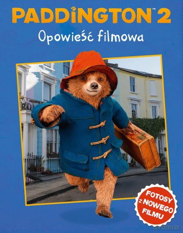 Paddington 2. Opowieść filmowa [KSIĄŻKA]