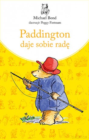 Paddington daje sobie radę - Michael Bond [KSIĄŻKA]