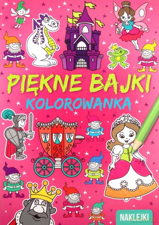 Piękne bajki. Kolorowanka [KSIĄŻKA]