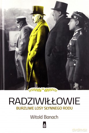 Radziwiłłowie - Witold Banach [KSIĄŻKA]