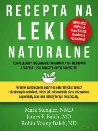 Recepta na leki naturalne - Mark Stengler [KSIĄŻKA]
