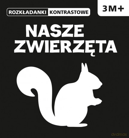 Rozkładanki kontrastowe nasze zwierzęta 3m+ [KSIĄŻKA]