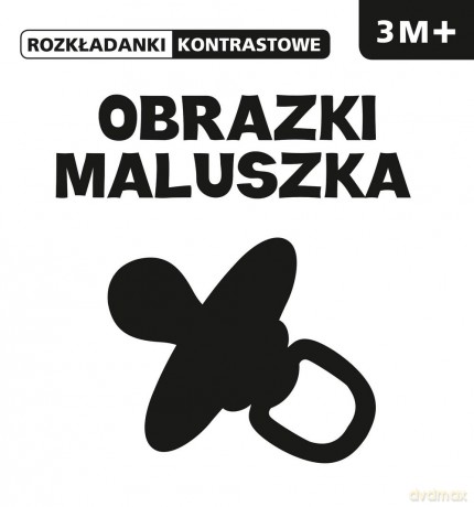 Rozkładanki kontrastowe obrazki maluszka 3m+ [KSIĄŻKA]