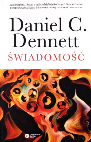 Świadomość - Daniel C. Dennett [KSIĄŻKA]