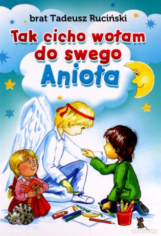 Tak cicho. Wołam do swego anioła - Tadeusz Ruciński [KSIĄŻKA]