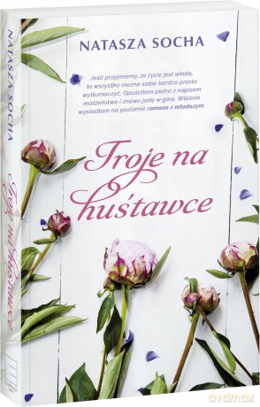 Troje na huśtawce - Natasza Socha [KSIĄŻKA]