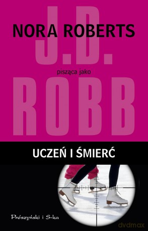 Uczeń i śmierć - J.D. Robb [KSIĄŻKA]