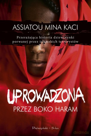 Uprowadzona przez Boko Haram - Assiatou [KSIĄŻKA]