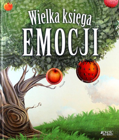 Wielka księga emocji [KSIĄŻKA]