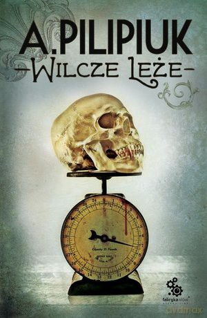 Wilcze leże - Andrzej Pilipiuk [KSIĄŻKA]