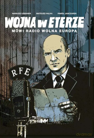 Wojna w eterze. Mówi radio wolna europa - Mariusz Urbanek [KOMIKS]