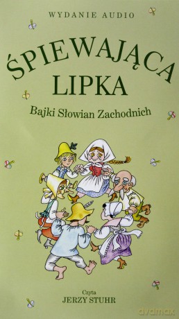 Śpiewająca Lipka. Bajki Słowian Zachodnich [AUDIOBOOK] [4CD]