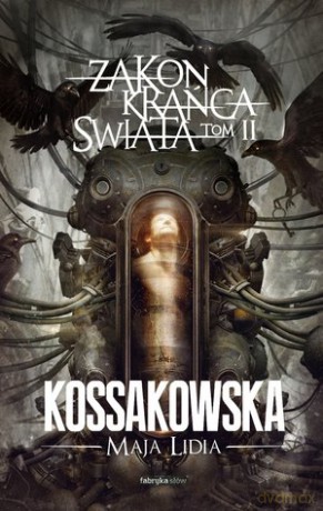 Zakon Krańca Świata (Tom 2) - Maja Lidia Kossakowska [KSIĄŻKA]