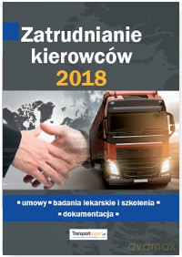 Zatrudnianie kierowców 2018. Umowy, badania lekarskie i szkolenia. Dokumentacja [KSIĄŻKA]