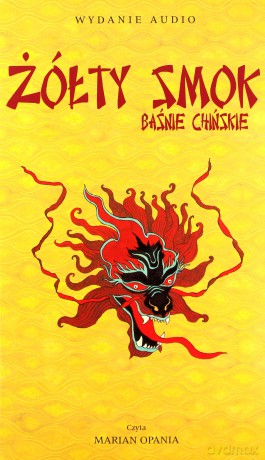 Żółty smok. Baśnie chińskie (ecopack) [AUDIOBOOK] [4CD]