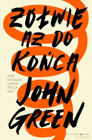 Żółwie. Aż do końca - John Green [KSIĄŻKA]