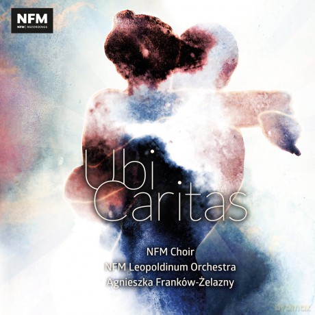 Narodowe Forum Muzyki: Ubi Caritas [CD]