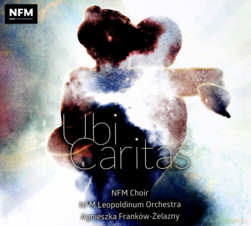 Narodowe Forum Muzyki: Ubi Caritas [CD]