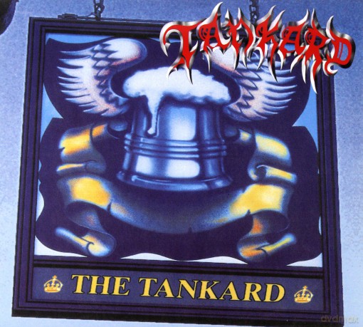 Tankard: The Tankard + Tankwart Aufgetankt [2CD]
