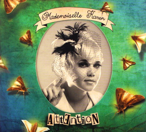 Mademoiselle Karen: Attention (digipack) [CD]