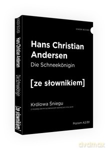 Die Schneekonigin - Królowa Śniegu z podręcznym słownikiem niemiecko-polskim - Hans Christian Andersen [KSIĄŻKA]