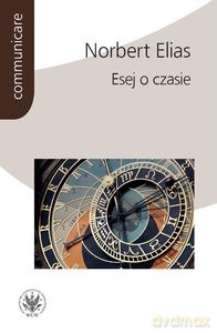 Esej oczasie - Norbert Elias [KSIĄŻKA]