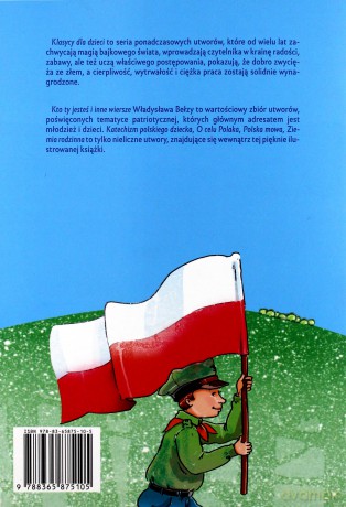 Klasycy dla dzieci. Kto ty jesteś i inne wiersze - Władysław Bełza [KSIĄŻKA]