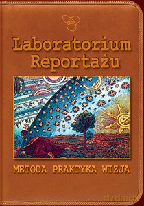 Laboratorium Reportażu. Metoda, praktyka, wizja - Ivan Dimitrijević [KSIĄŻKA]