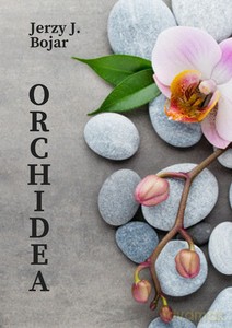 Orchidea - Jerzy J. Bojar [KSIĄŻKA]