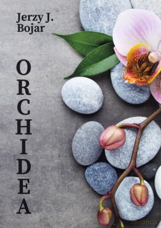 Orchidea - Jerzy J. Bojar [KSIĄŻKA]