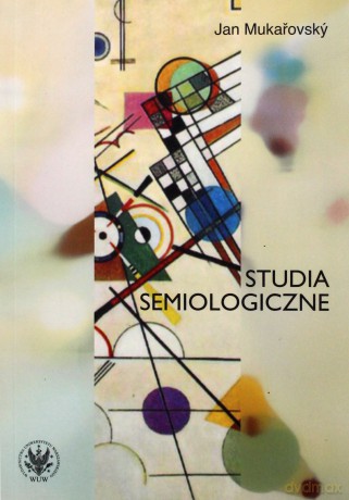 Studia semiologiczne - Jan Mukarovsky [KSIĄŻKA]