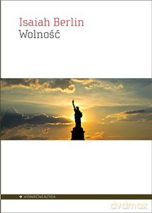 Wolność - Isaiah Berlin [KSIĄŻKA]