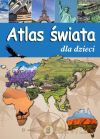 Atlas świata dla dzieci [KSIĄŻKA]