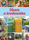 Dbam o środowisko. Ekologia, natura, ochrona przyrody - Karolina Matoga [KSIĄŻKA]