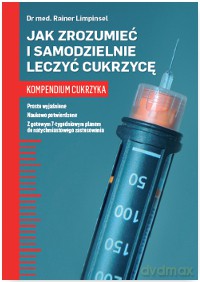 Jak zrozumieć i samodzielnie leczyć cukrzycę. Kompendium cukrzyka - Rainer Limpinsel [KSIĄŻKA]