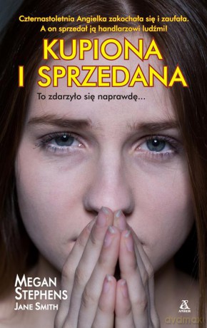 Kupiona i sprzedana - Stephens Megan [KSIĄŻKA]