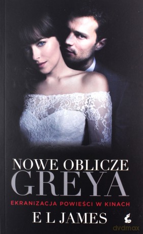Nowe oblicze greya okładka filmowa - E L James [KSIĄŻKA]
